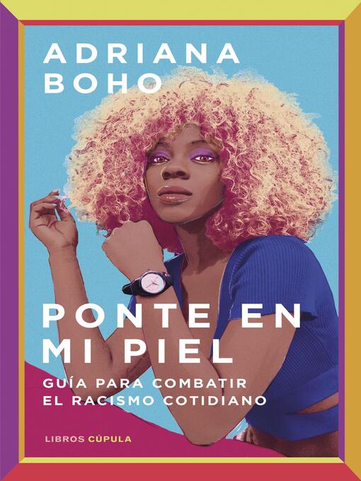 Title details for Ponte en mi piel by Adriana Boho - Wait list